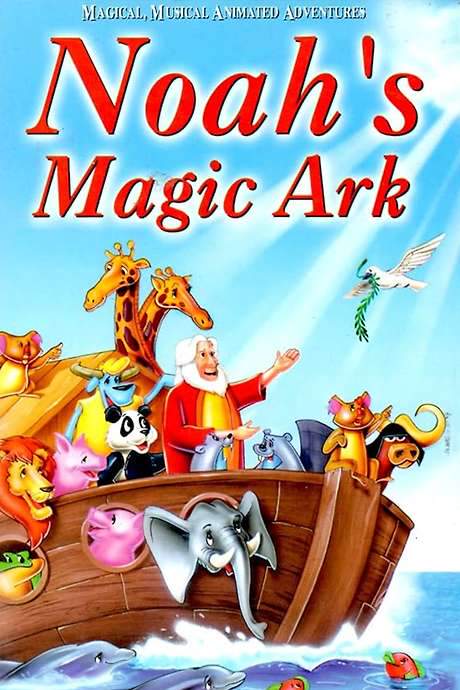Noah’s Magic Ark